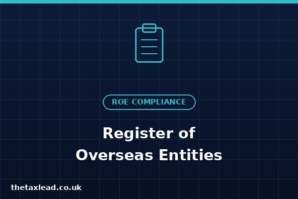 Register of Overseas Entities explained — ROE compliance guide